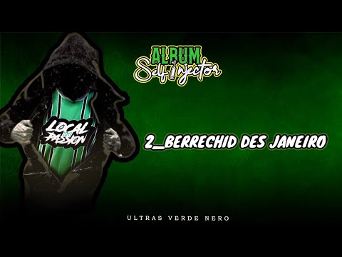 ULTRAS VERDE NERO 2 BERRECHID DES JANEIRO ALBUM SELF INJECTOR 