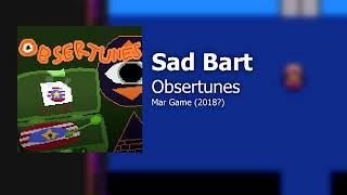 Obsertunes - Sad Bart