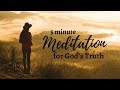 5 minute christian meditation for when im battling lies