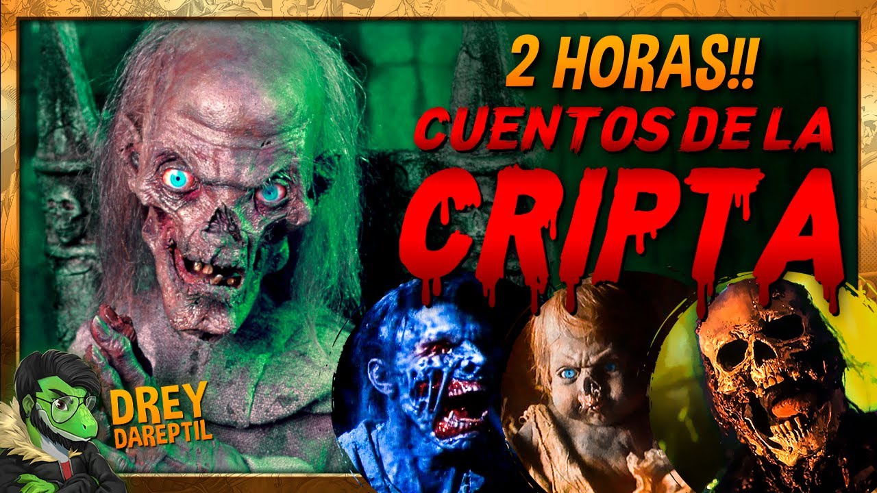 2 HORAS de Los Cuentos de la Cripta (#1 Maratón de Relatos-Resumen) | Drey  Dareptil - YouTube