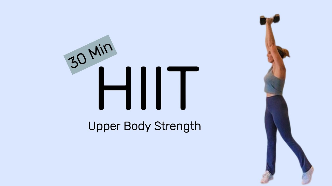 🔥 30-Minute Upper Body HIIT Workout | 3 Circuits x 2 Rounds 🔥