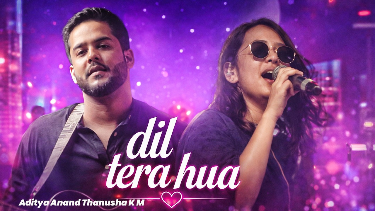 Dil Tera Hua - Full Video  | Aditya Anand | Thanusha K M | Couple Love Song 2026