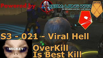 Overkill Is Best Kill | XCOM:EW- Impossible Ironman- MODDED Long War PETS- S3- 021