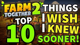 Farm Together 2 Top 10 Things I Wish I Knew Sooner