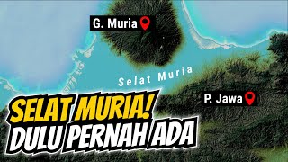 Selat Muria | Bekas laut yang kini menjadi daratan
