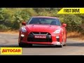 2017 Nissan GT-R | First Drive | Autocar India
