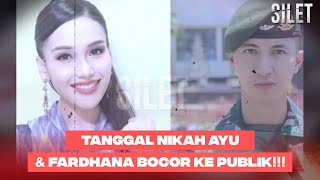 BOCOR! Kabar Pernikahan Ayu & Fardhana Setelah Selesai Penugasan!! | SILET