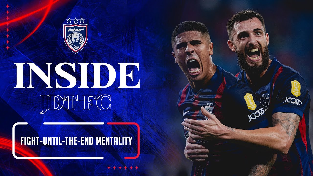 INSIDE JDT 25/26 | Fight-until-the-end mentality.