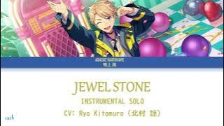 【ES!!】[INSTRUMENTAL]  JEWEL STONE - Arashi Narukami (Knights)