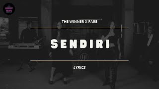 THE WINNER X PARE - SENDIRI (VIDEO LIRIK)