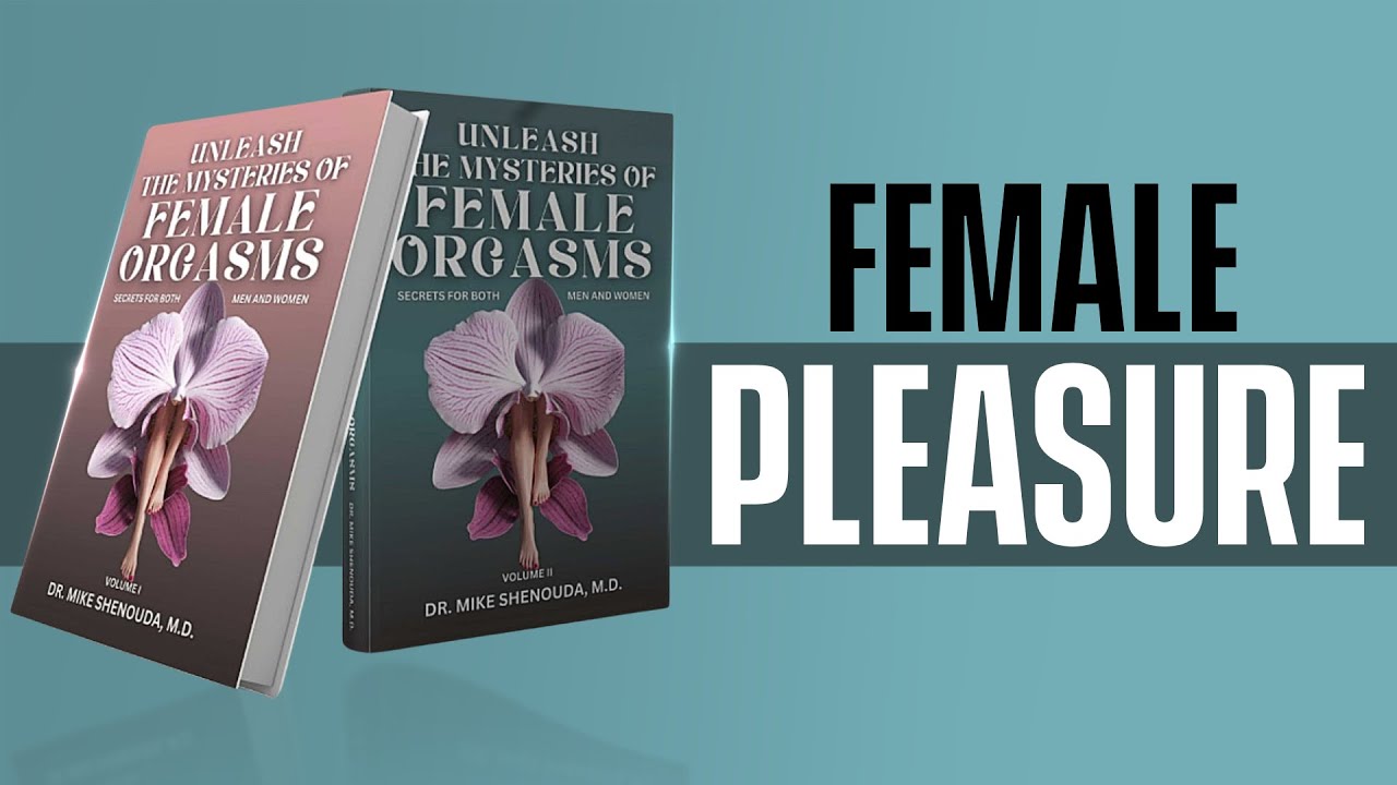 The Science of Female Pleasure