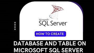 1. How To Create Database, Create Table, Insert Data In Microsoft SQL Server