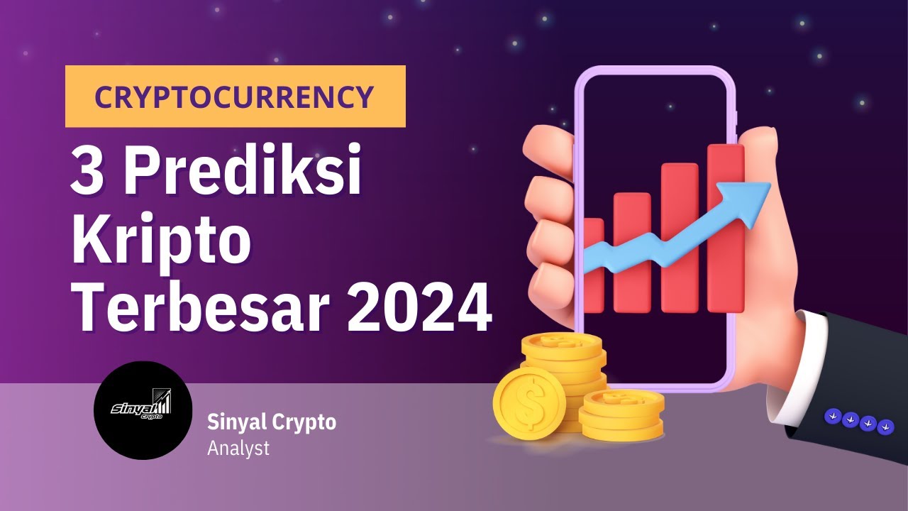 3 Prediksi Kripto 2024 - Siapkan Investasi Masa Depanmu! - YouTube