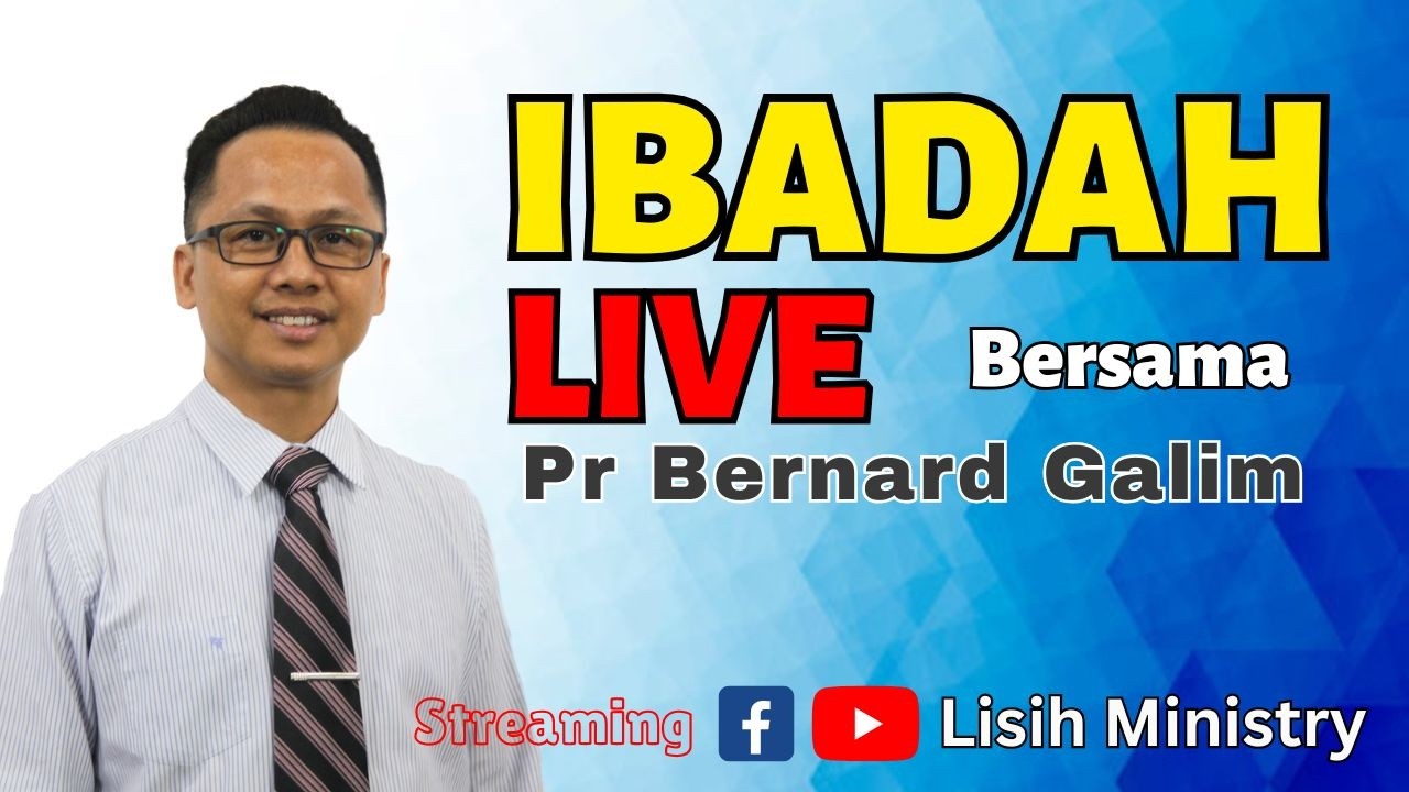 IBADAH LIVE BERSAMA PR BERNARD GALIM | 2 MAC 2026