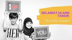 Selamat Ulang Tahun - by Dewi Lestari (Lirik)  - Durasi: 3:46. 