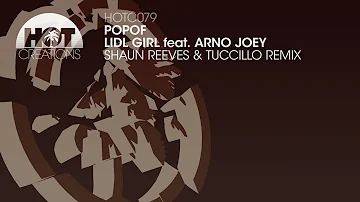 Popof - Lidl Girl ft Arno Joey (Shaun Reeves & Tuccillo Remix)