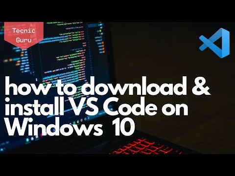 How to Download and Install Visual Studio Code for Windows 10|8|7