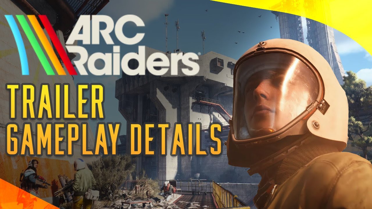 ARC Raiders Gameplay Details | Trailer Impressions