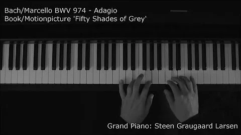Bach/Marcello - BWV 974 Adagio (Piano Cover) - Fifty shades of Grey