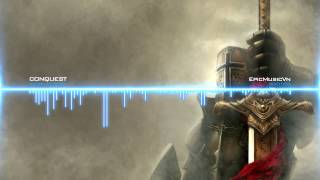 Epic Action | Garry Ferrier - Conquest - Epic Music VN