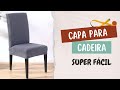 DIY CAPA PARA CADEIRA (SUPER FÁCIL DE FAZER)