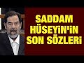 Saddam Hüseyin'in son sözleri