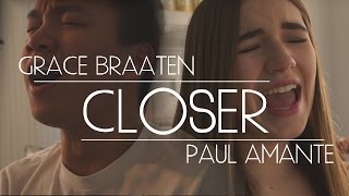 CLOSER - The Chainsmokers ft. Halsey - Grace Braaten & Paul Amante Cover