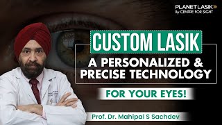 Customised LASIK with Wavefront Tech Explained | Dr. Raghav Malik & Dr. Mahipal S. Sachdev