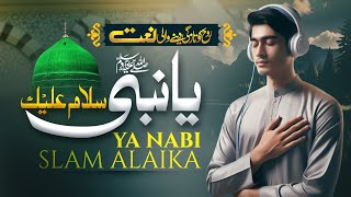 Ya Nabi Salam Alayka | Naat Shareef | Emotional Recitation Salwat o Salam
