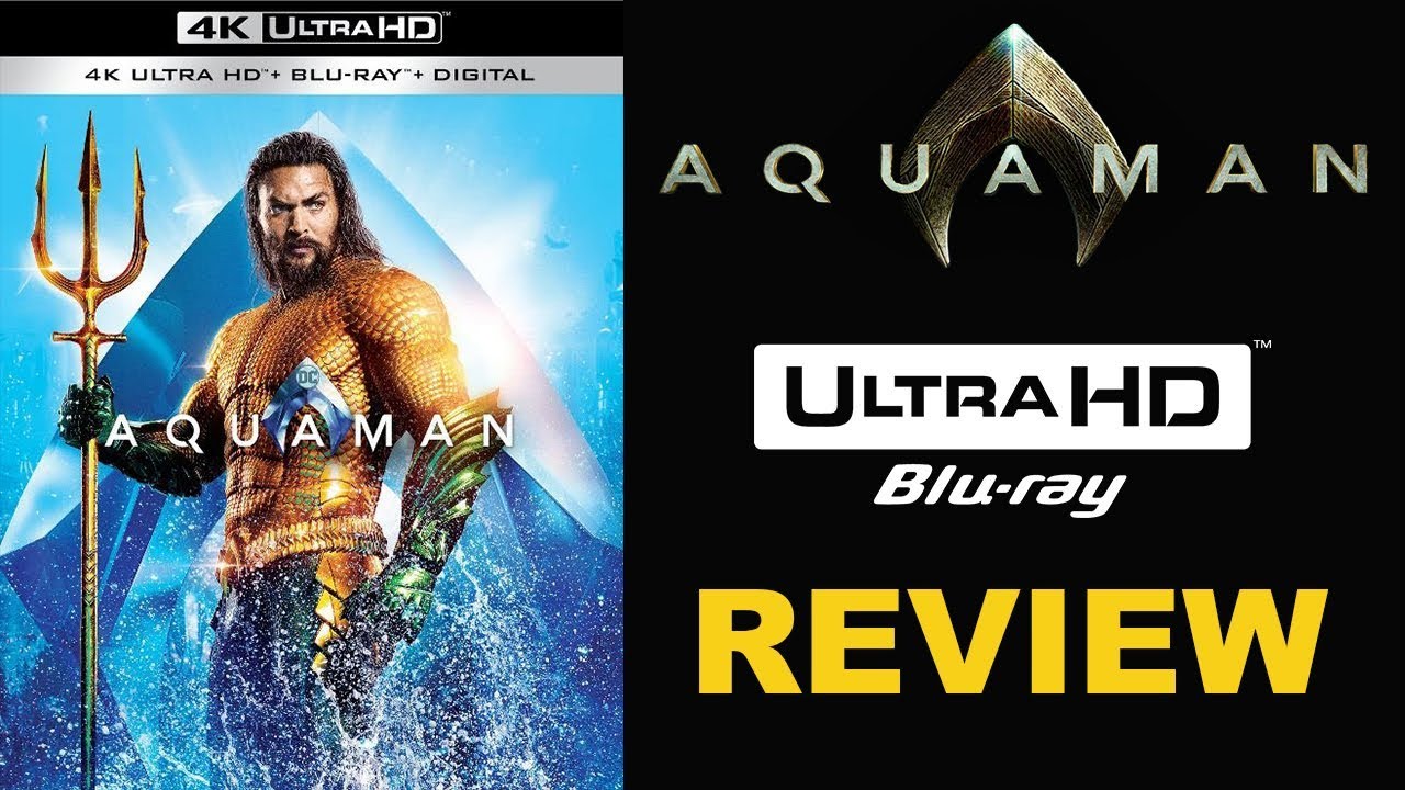 'Aquaman' 4K Ultra HD review