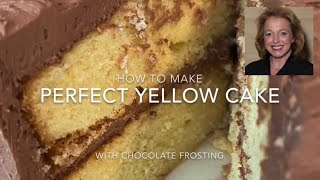 Yellow Cake with Chocolate Frosting From Scratch  Yellow Butter Cake with Chocolate Frosting