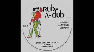 Barrington Levy - Whom Shall I Be Afraid Of / (Dub Plate Mix) / Dub Bossman Dub Plate Mix