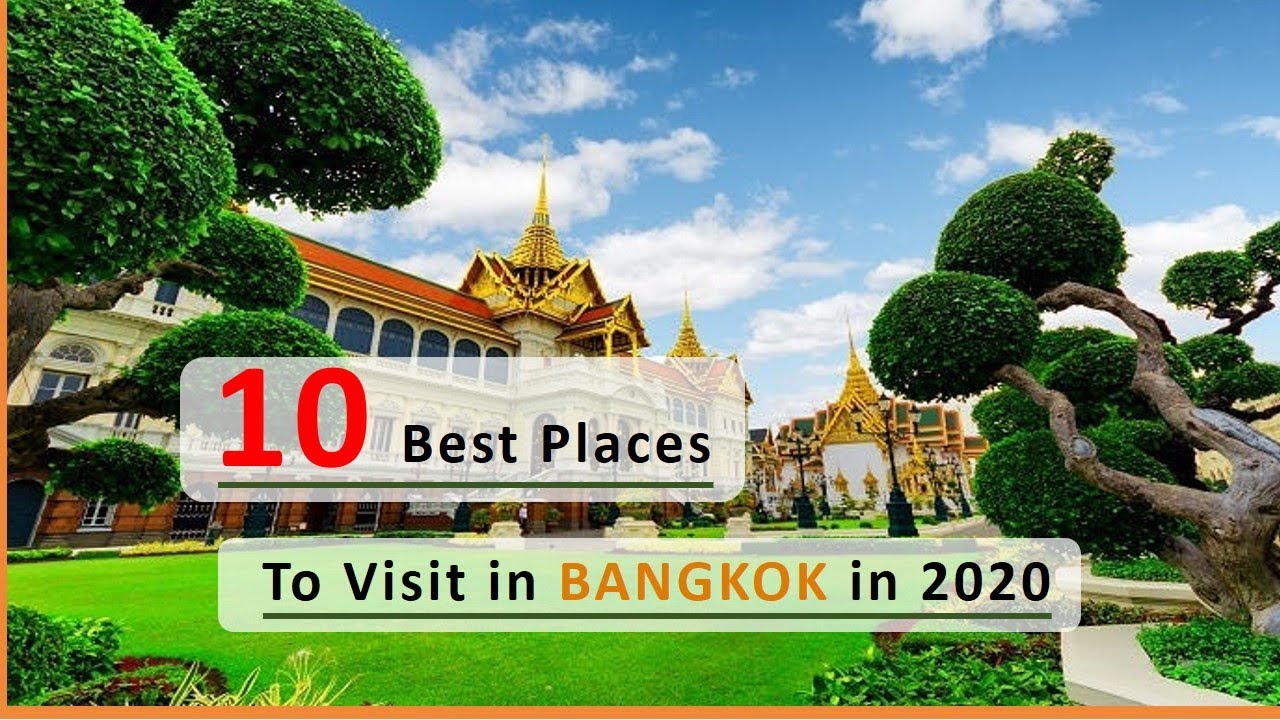 10 Best Places To Visit in Bangkok in 2020 - YouTube