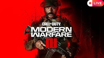 🔴 Live - Call of Duty Modern Warfare 3: Noob Tries to Save the World!
