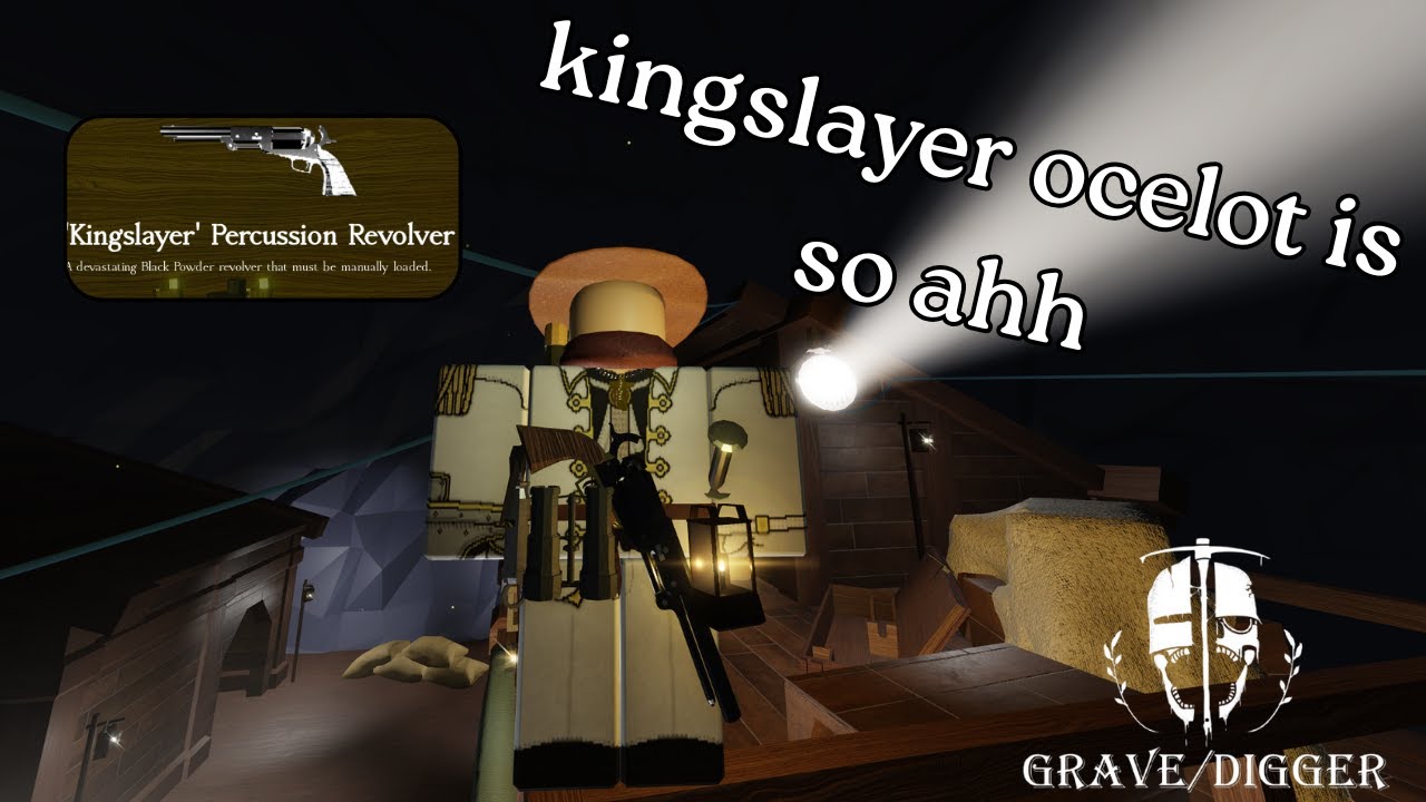 kingslayer ocelot : Grave/Digger