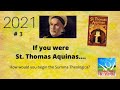 How would you begin the summa theologica if you were st thomas aquinas