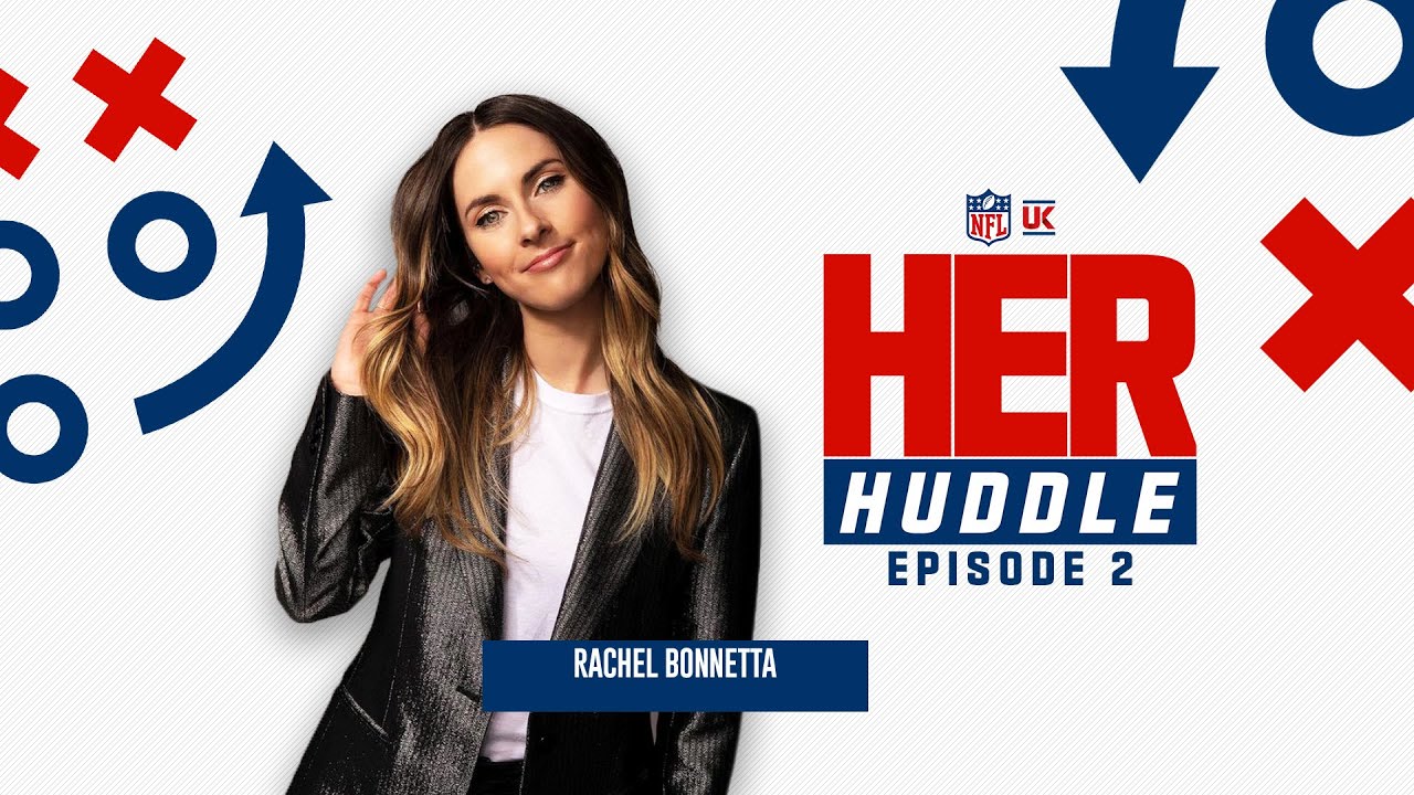 NFL Network Star Rachel Bonetta! | NFL HER HUDDLE - Episode 3