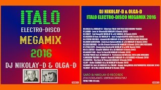 DJ NIKOLAY-D & OLGA-D - Italo Electro-Disco Megamix (2016)