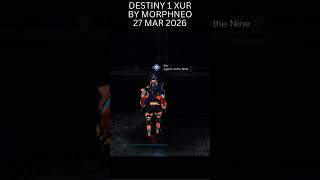 Destiny 1 XUR Location 27 Mar 2026 #shorts #shortsfeed #gaming #xur #xurlocation #destiny1 #morphneo