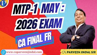 MTP CA Final FR : May 2026 Exam: Series-I March 2026