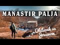 MANASTIR PALJA - Obilazak sa Jovanom