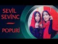 Sevil Sevinc - Popuri