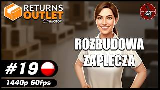 Rozbudowa zaplecza || #19 || Returns Outlet Simulator gameplay PL