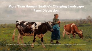 More Than Human: Exploring Seattle's Changing Landscape