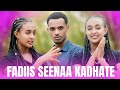 FAADIS SEENAADHAAN AKKA VIIDIYOO GADI HIN DHIIFNE JEDHE 