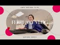 February Vlog: happy birthday to me!  🎂 🥳 💕