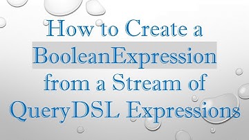 How to Create a BooleanExpression from a Stream of QueryDSL Expressions