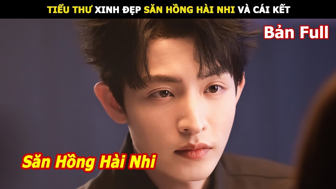 [Review Phim] Tiểu Thư Xinh Đẹp Săn Hồng Hài Nhi Và Cái Kết | Review Phim hay