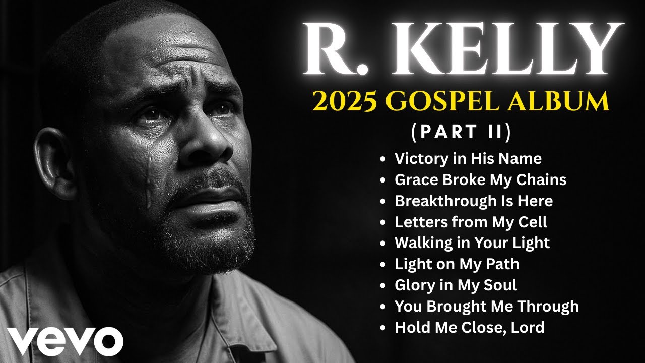 R. Kelly 2025 Emotional & Prayerful Album Vol. 2 | Devotion to Jesus ...
