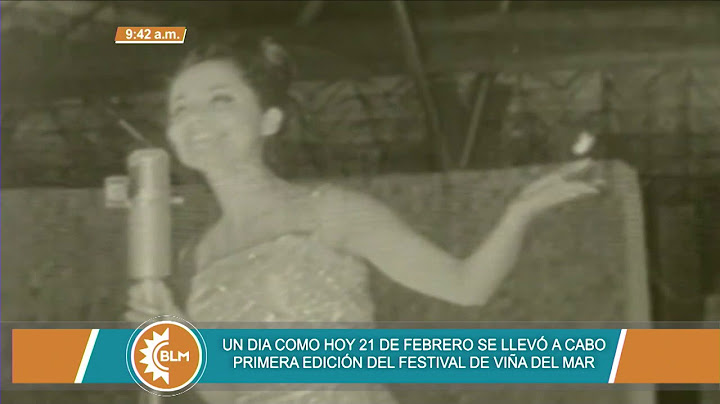 Un día como hoy 21 de febrero, se realizó por primera vez el Festival de Viña del Mar. I BLM I
